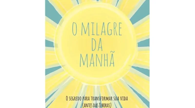 O Milagre da Manhã